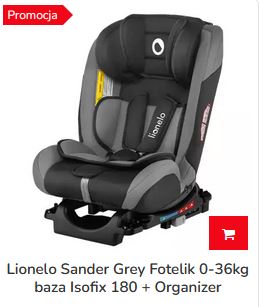 Fotelik Samochodowy Lionelo Sander Grey 0-36kg